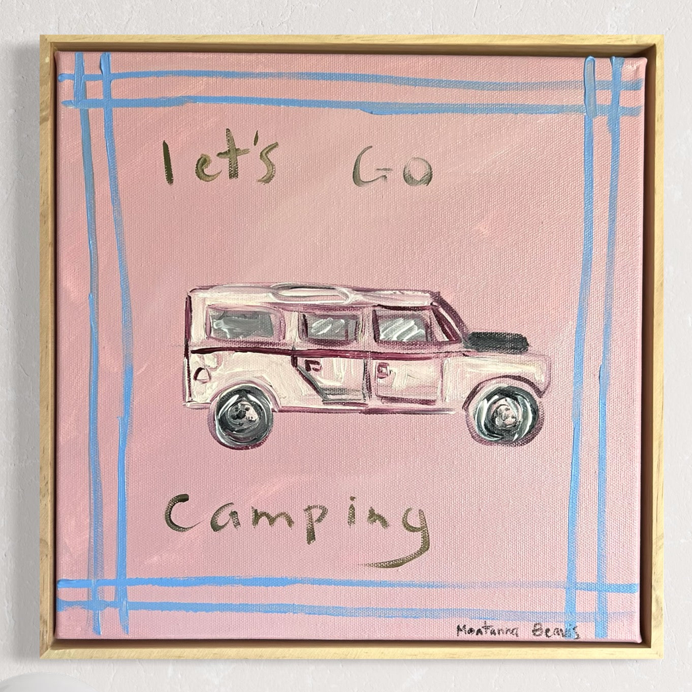 “Let’s go camping” 30x30 Framer in pine