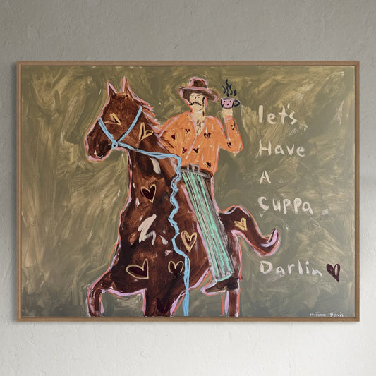 “lets have a cuppa darlin” 76x102 Framed in oak