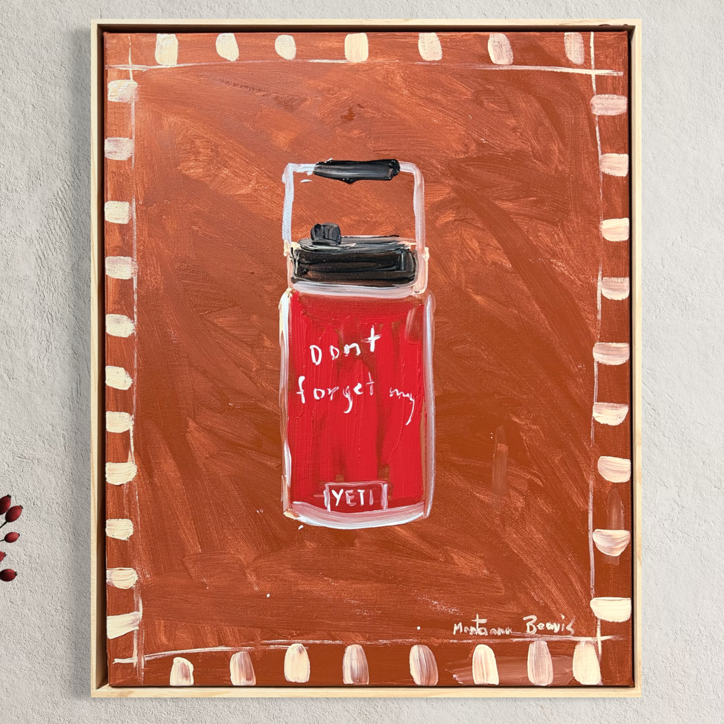 “Don’t forget my Yeti” 40x50cm Framed in pine