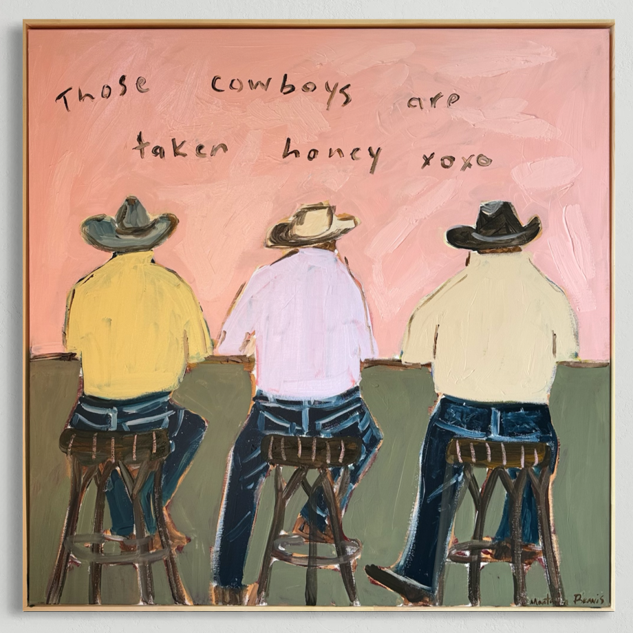 “Those cowboys are taken honey xoxo” 76x76