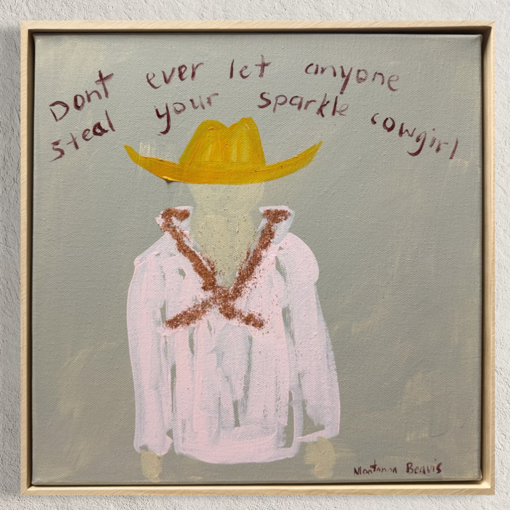 “Don’t ever let anyone steal your sparkle cowgirl” 30x30 Framed in pine