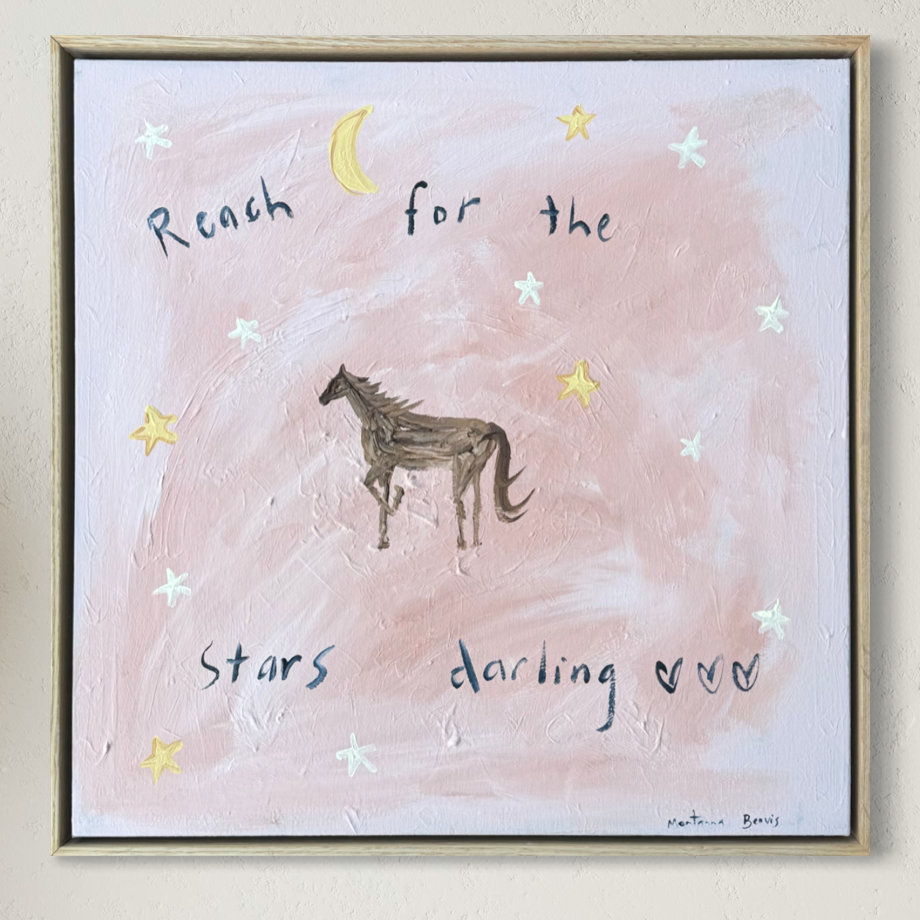 “Reach for the stars darling” 50x50cm