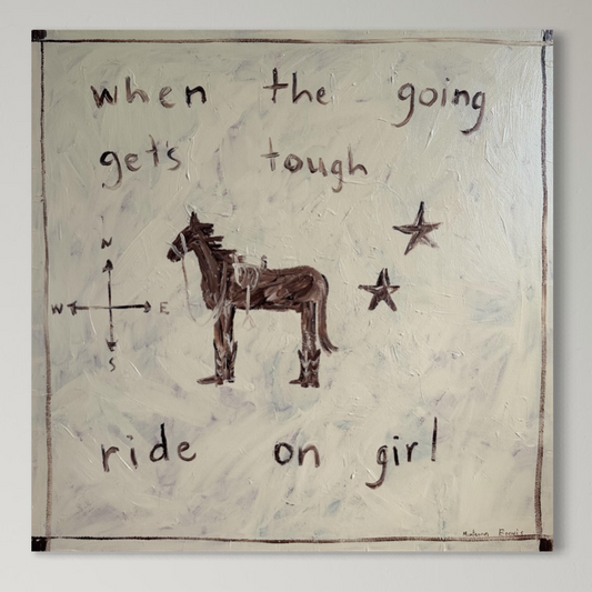 “When the going gets tough ride on girl” 76x76