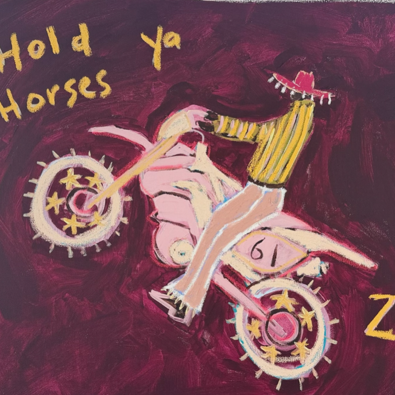 “Hold ya horses” 76x61cm